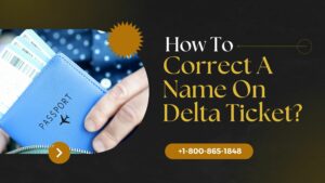 Correct Name On Delta Ticket